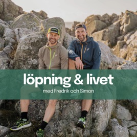 Löpning & Livet med Fredrik och Simon