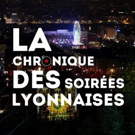 La Chronique des Soirées Lyonnaises