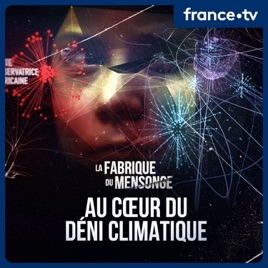 La fabrique du mensonge