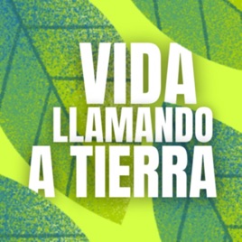 Vida Llamando a Tierra