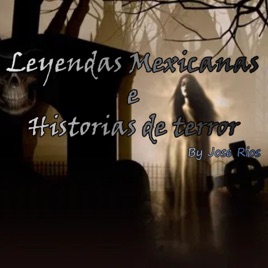 Leyendas mexicanas e historias de terror