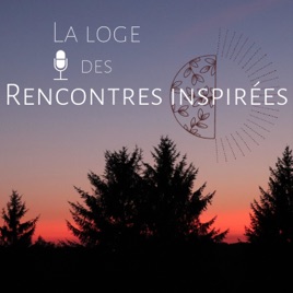 La Loge des Rencontres Inspirées