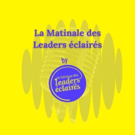 La Matinale des Leaders Éclairés