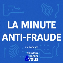 La minute anti-fraude
