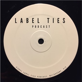 Label Ties Podcast