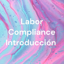 Labor Compliance Introducción