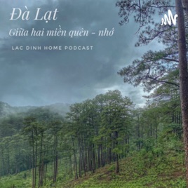 Lac Dinh Podcast