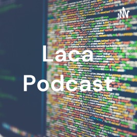 Laca Podcast