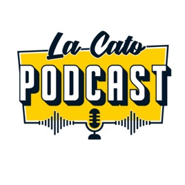 LaCato Podcast