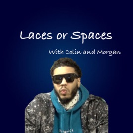 Laces or Spaces