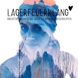 Lagerfeuerklang - Kreatives Kundalini Yoga für deinen Alltag