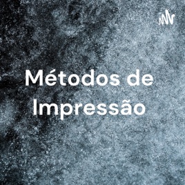 Métodos de Impressão - LAIZA KARLA