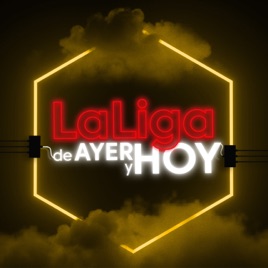 LaLiga de Ayer y Hoy