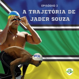 Lances Marcantes- A Trajetória de Jader Souza