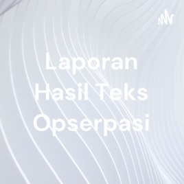 Laporan Hasil Teks Opserpasi