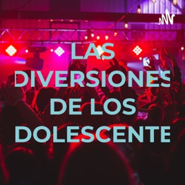 LAS DIVERSIONES DE LOS ADOLESCENTES