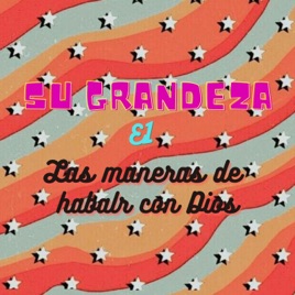 Las maneras de hablar con Dios