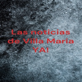Las noticias de Villa Maria YA!