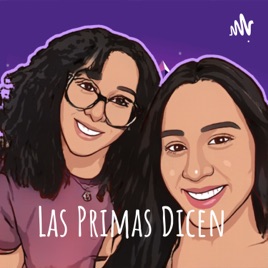 Las Primas Dicen