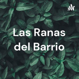 Las Ranas del Barrio