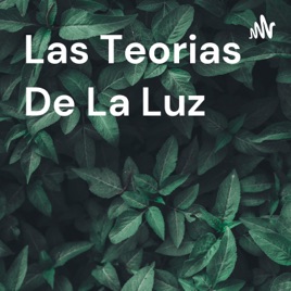 Las Teorias De La Luz