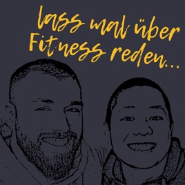 Lass mal über Fitness reden...