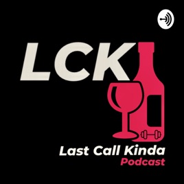 Last Call Kinda