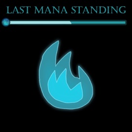 Last Mana Standing
