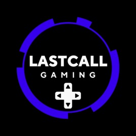 LastCallGaming - A Video Game Podcast