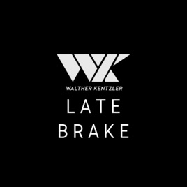 Late Brake