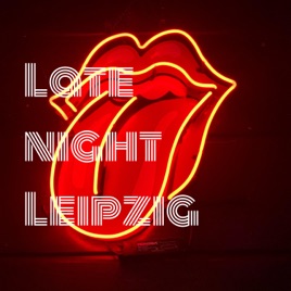 Late Night Leipzig