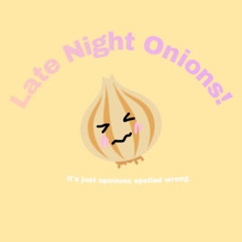 Late Night Onions