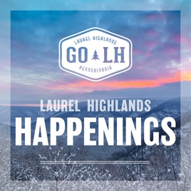 Laurel Highlands Happenings