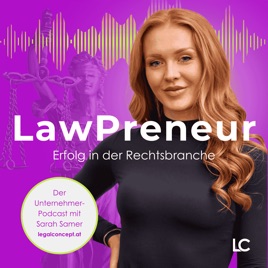 LawPreneur: Der Unternehmerpodcast für Rechtsanwälte