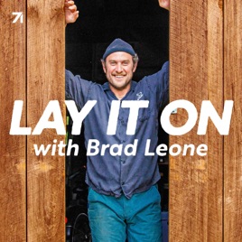 Lay It On with Brad Leone