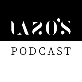Lazo's Podcast