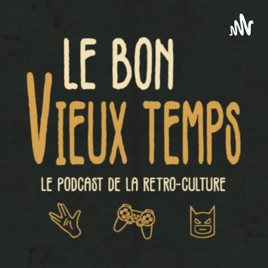 Le bon vieux temps