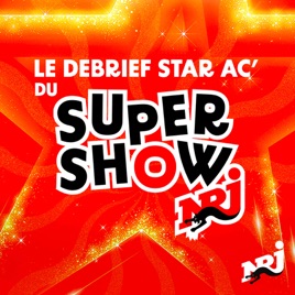Le Débrief Star Ac du SuperShow NRJ