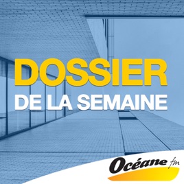 LE DOSSIER DE LA SEMAINE
