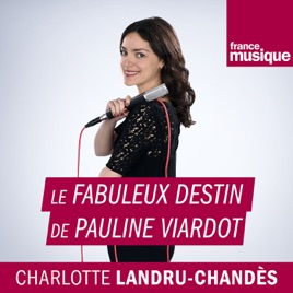 Le fabuleux destin de Pauline Viardot