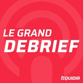 LE GRAND DEBRIEF
