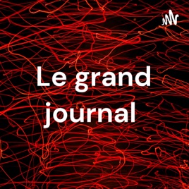Le grand journal