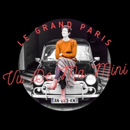 Le Grand Paris Vu De Ma Mini