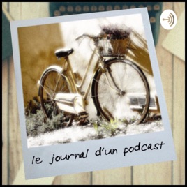 Le journal d'un podcast