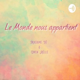 Le monde nous appartient