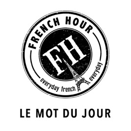 Le Mot du Jour