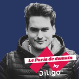 Le Paris de Demain by DILIGO