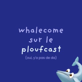 Le Ploufcast 🏊🏾‍♀️