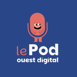 Le pOD, le podcast social media de Ouest Digital