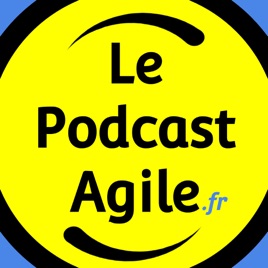 Le Podcast Agile